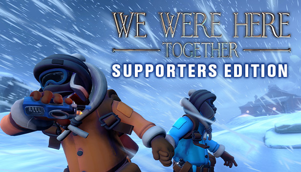 We Were Here Together: Supporter Edition Download For Mac